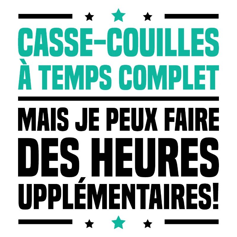 Casse couilles à temps complet