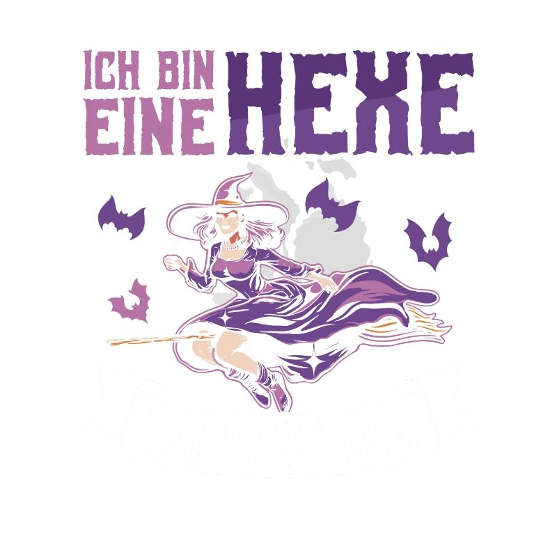 Ich Bin Eine Hexe Ich Darf Das