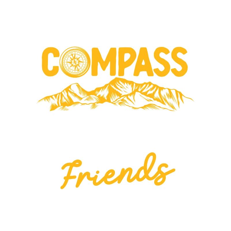 Bring a compass It's embarrassingly funny