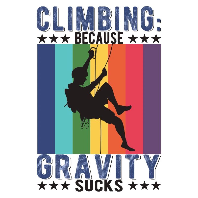 Climbing: Because gravity sucks