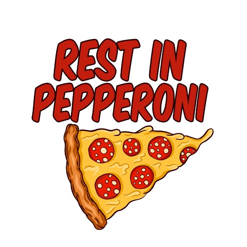 Rest In Pepperoni 4