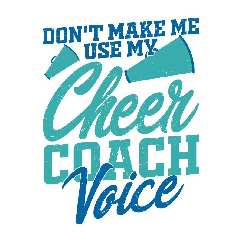 Ne me faites pas utiliser mon cheerleadin vocal de cheer coach