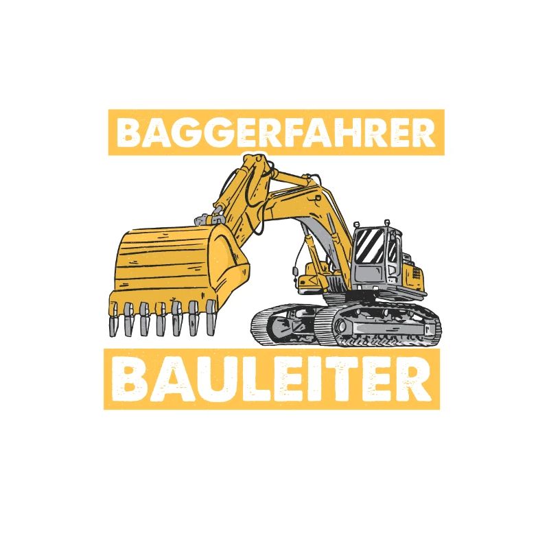 Ich bin Baggerfahrer Bau Bagger