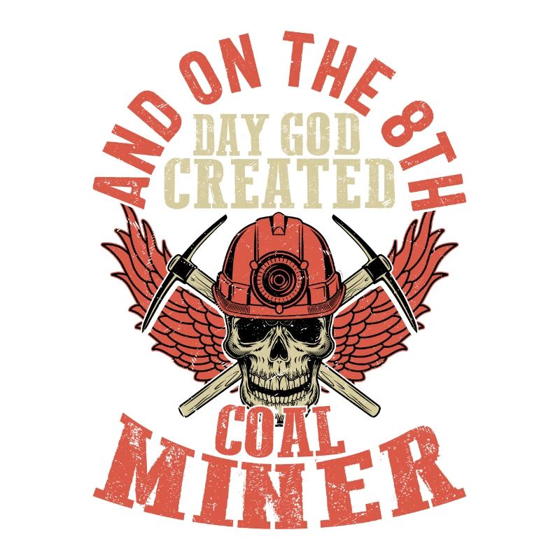 Ask Me About Coal Mining Miner Pickaxe