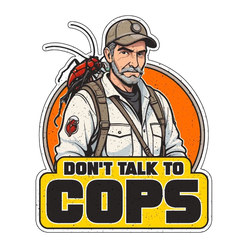 Pest Control Don't Talk To Cops Insect Solutions