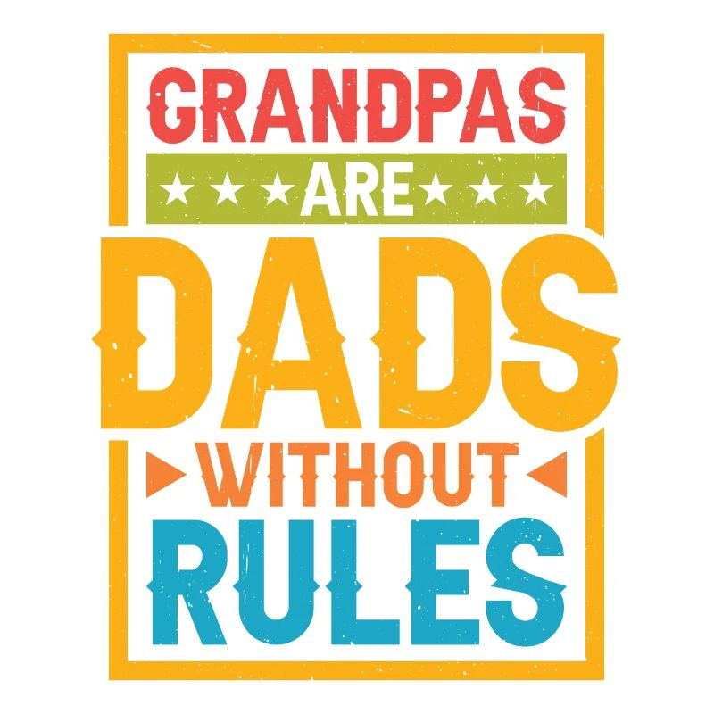 Grandpas Are Dads Without Rules