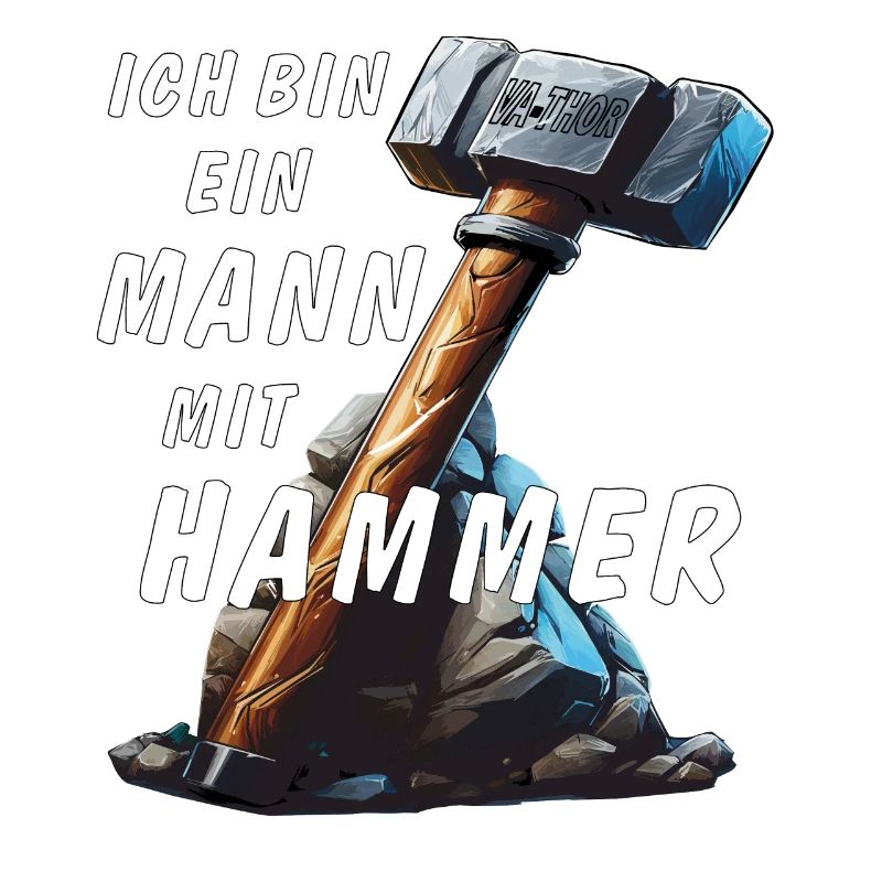 ICH BIN EIN MANN MIT HAMMER