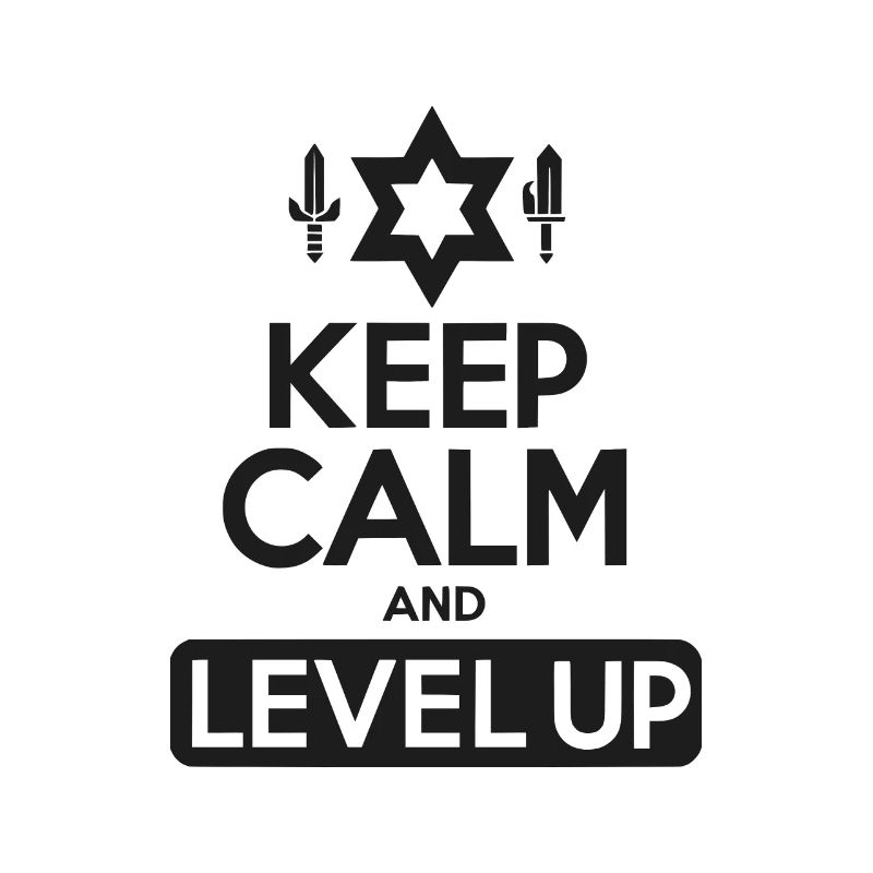 Keep Calm and Level Up