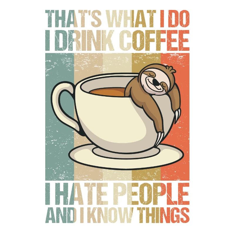 I drink coffee, hate people and know things.