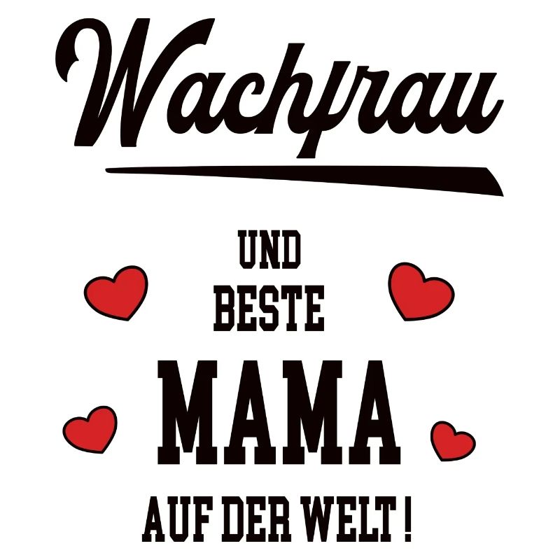Mama Wachfrau Muttertag Geburtstag Beste Mutter