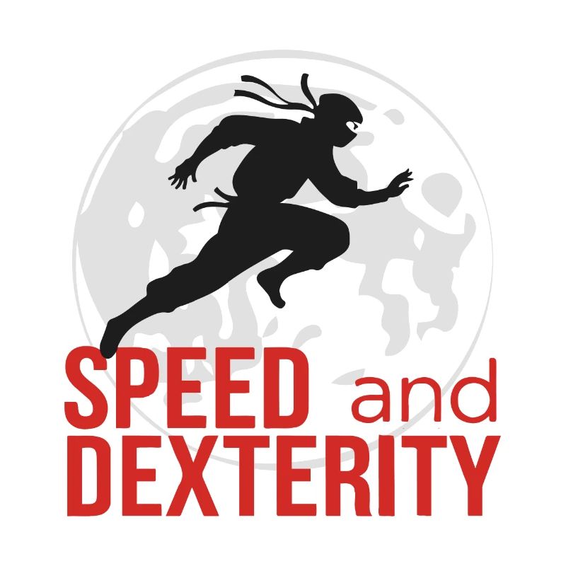 NINJA, SPEED AND DEXTERITY