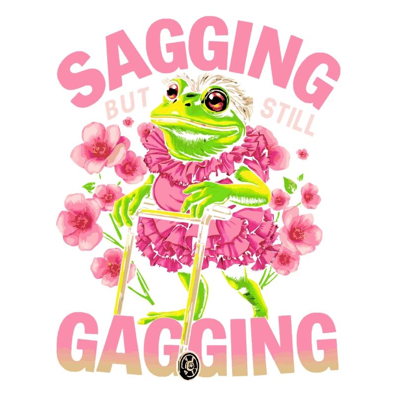 Humor Frog Sagging But Still Gagging - Frog Meme