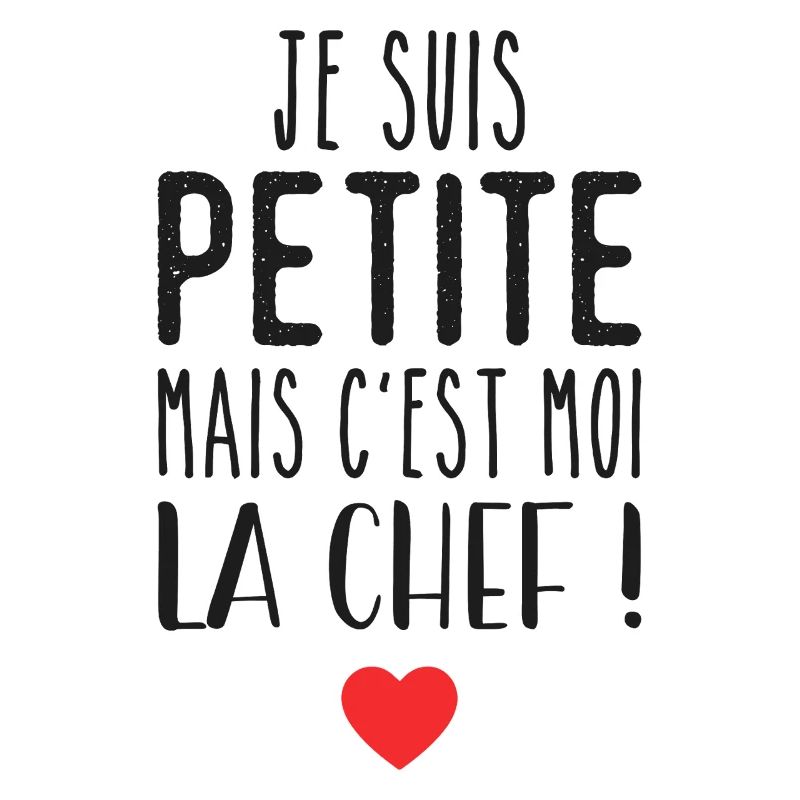 Je suis petite mais c'est moi la chef