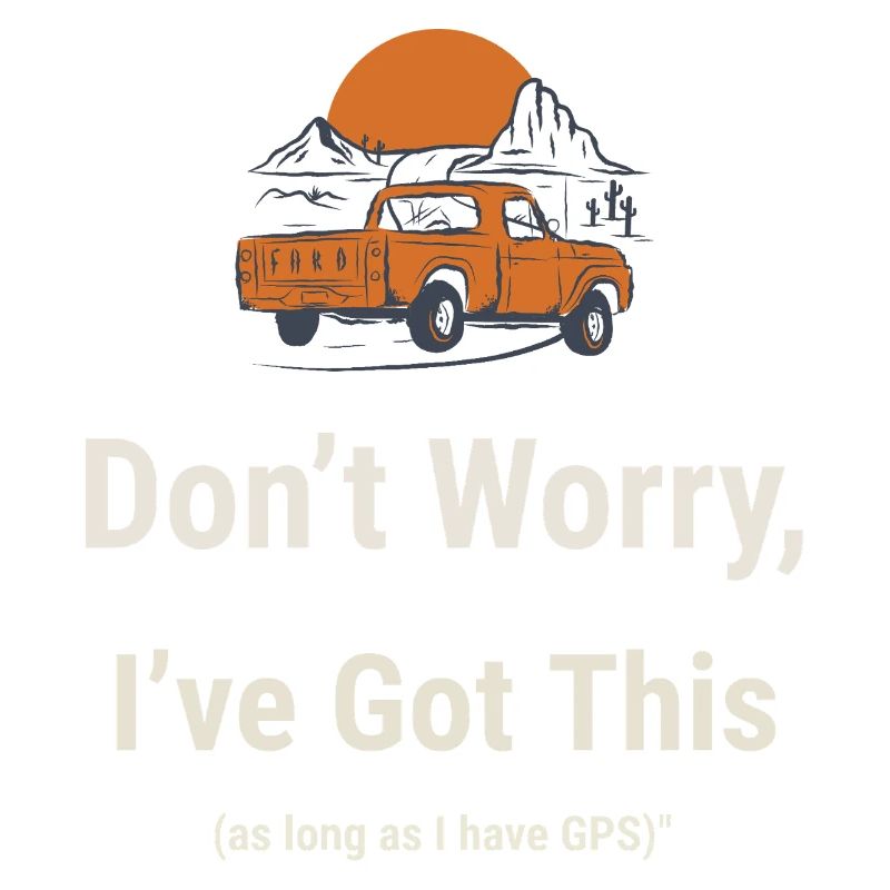Don`t Worry I`ve Got This