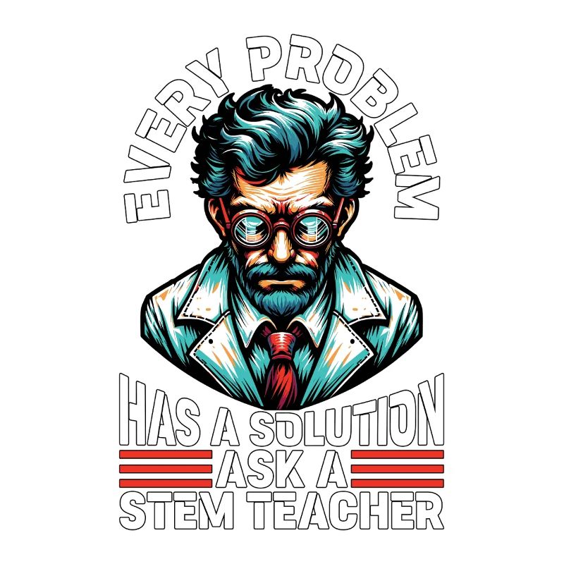 Enseignant STEM Chaque problème a une solution Éducateur