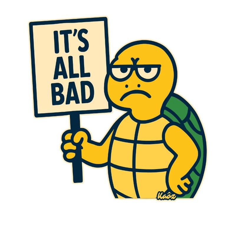 Bad mood turtle: Everything is bad