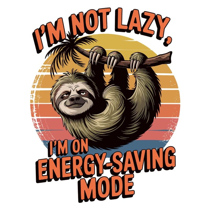 Energy saving mode - Sloth on the back burner