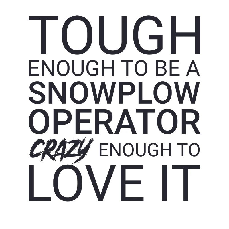 Snowplow Operator Crazy Schneepflugfahrer