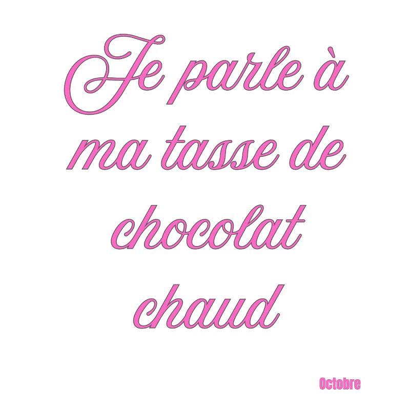 Tasse Chocolat Chaud Script Rose