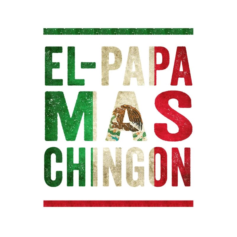 Mexican Vintage Father Saying Design