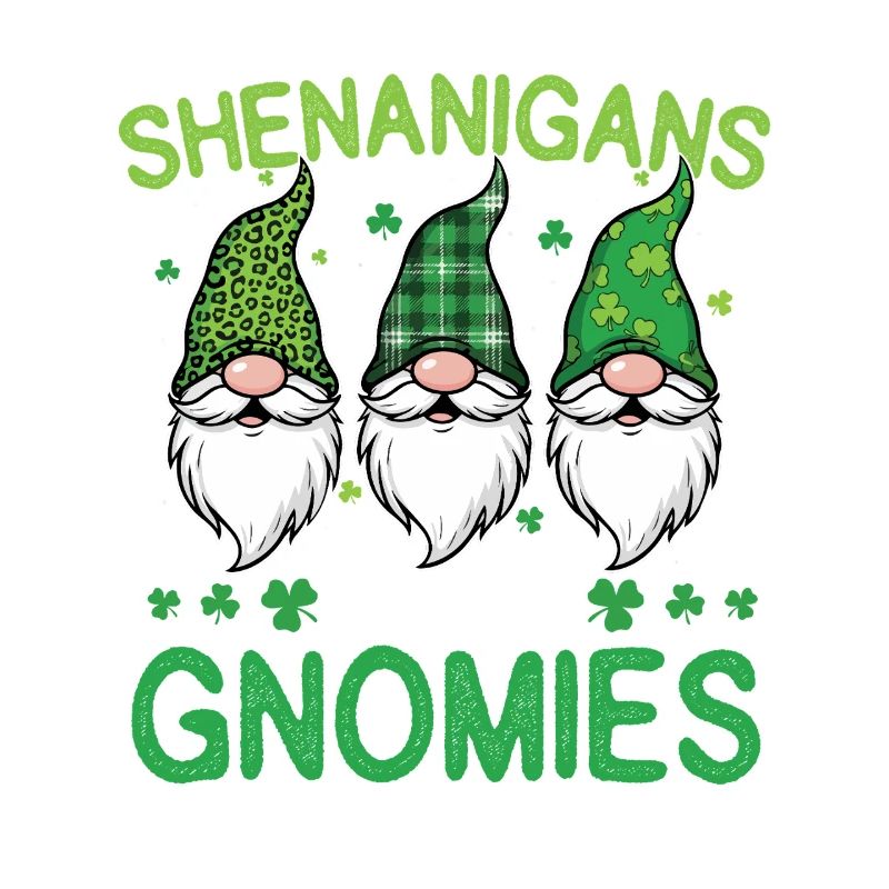 Shenanigans With My Gnomies St Patrick's