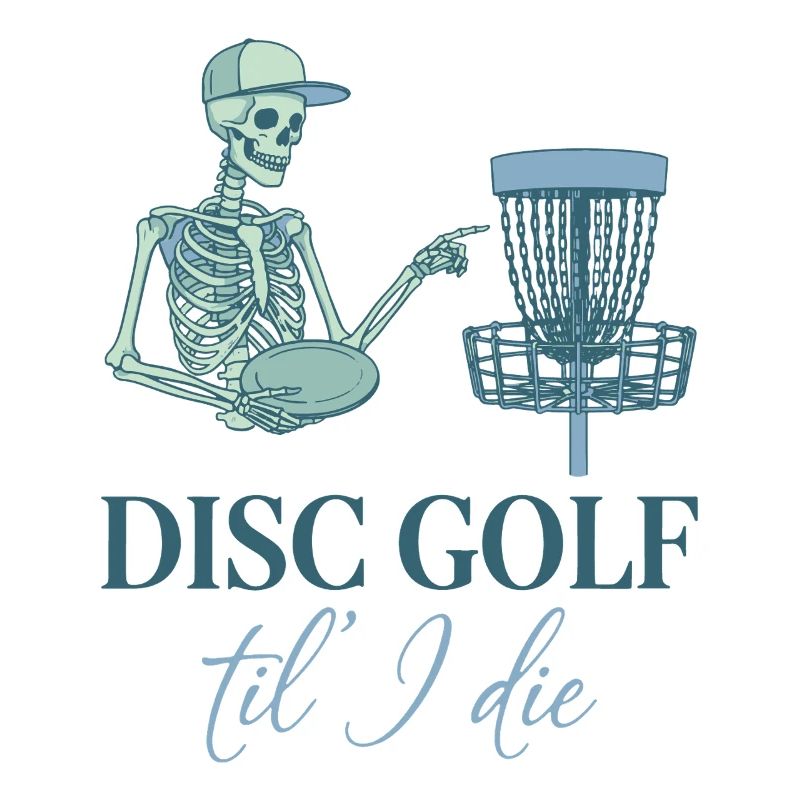 Disc Golf Til I Die Funny Disc Golfer Flying Disc