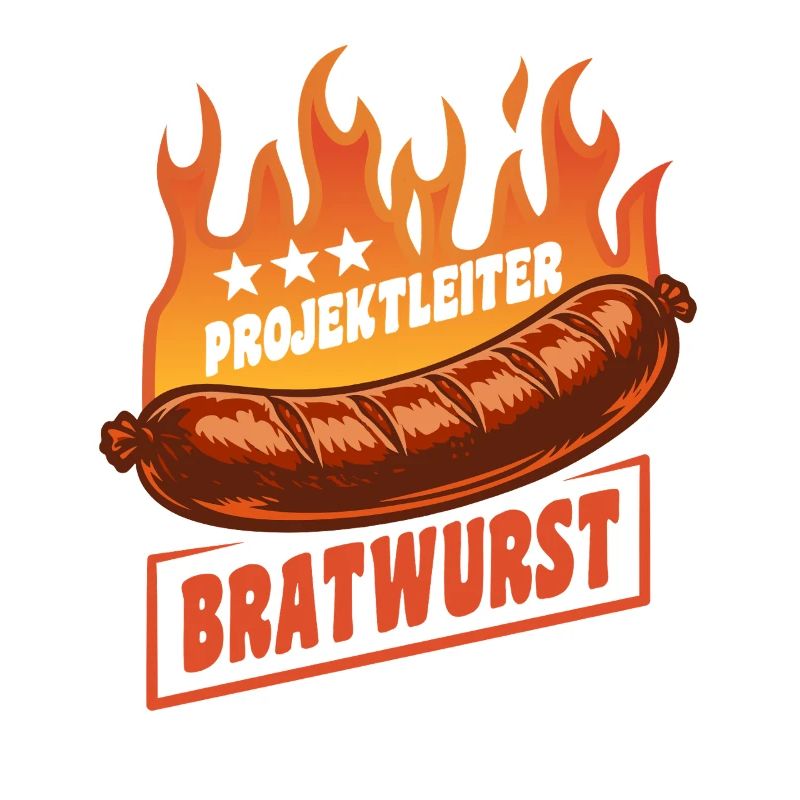 Project Manager Bratwurst | Grilling Flames Cult
