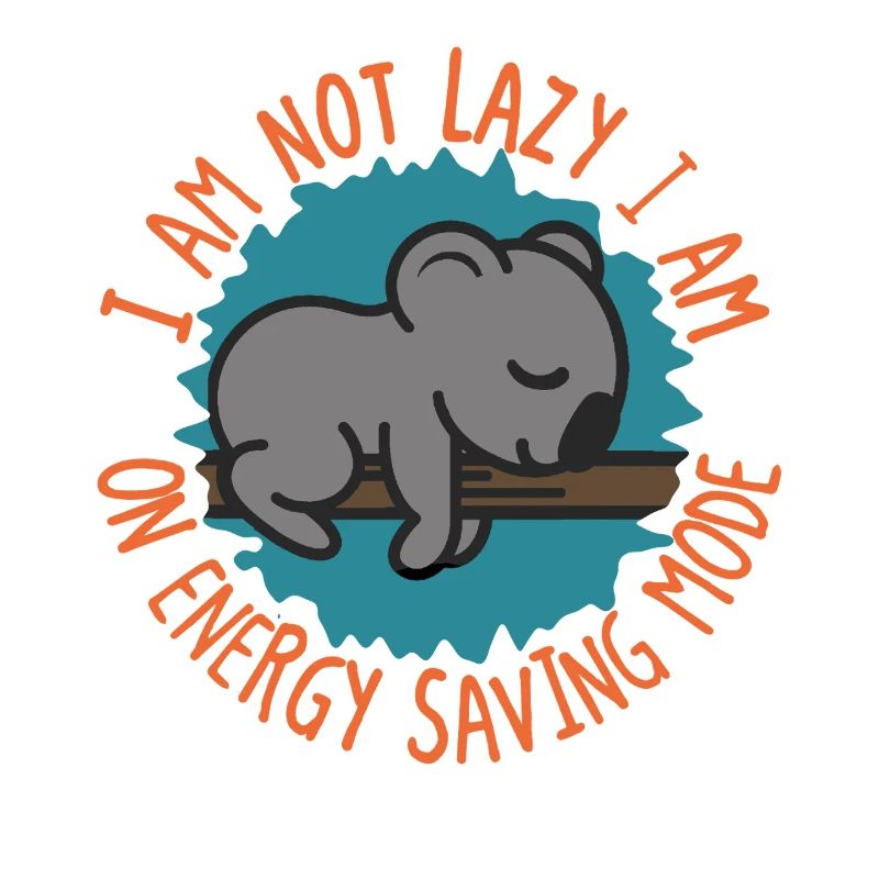 I’m Not Lazy Koala Energy Saving Mode