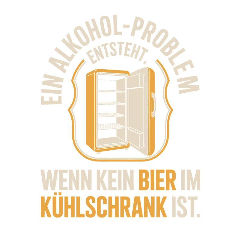Bier Spruch Alkohol Problem Männerabend JGA Herren