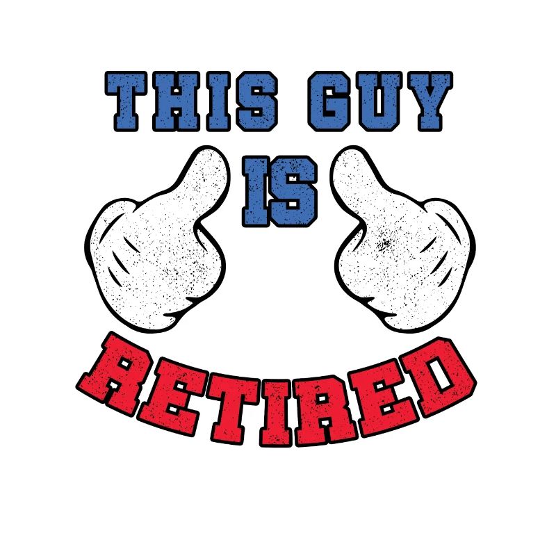 This Guy Is Retired