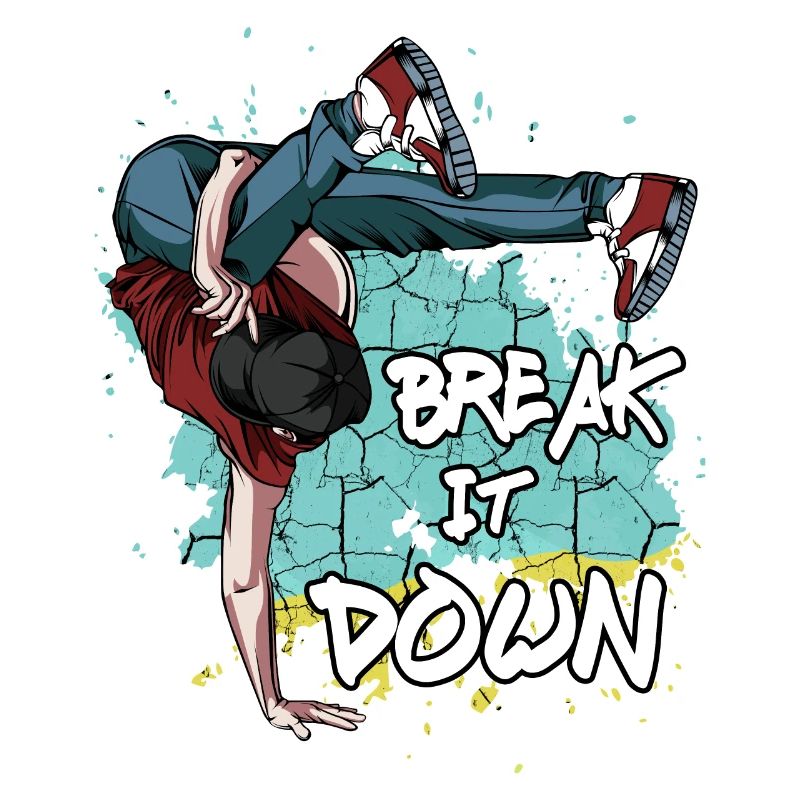 Breakdance Break It Down | Breakdancing Cadeau