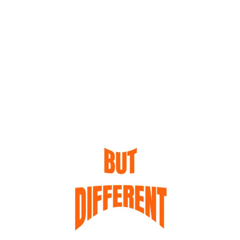 SAME SAME BUT DIFFERENT GIFT IDEA SHIRT