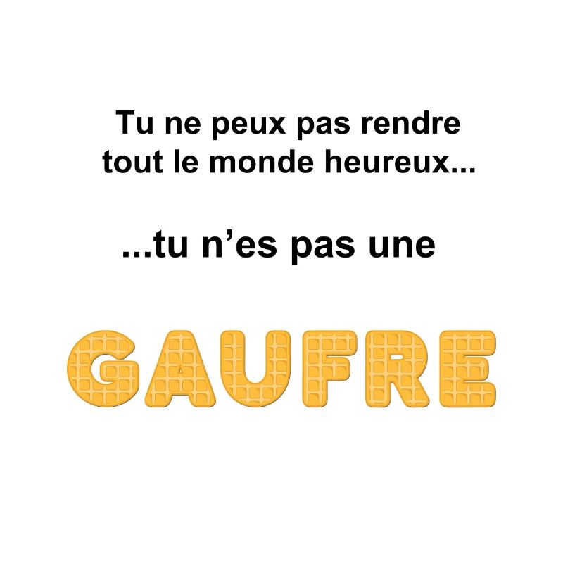 Tu n'es pas une gaufre 2