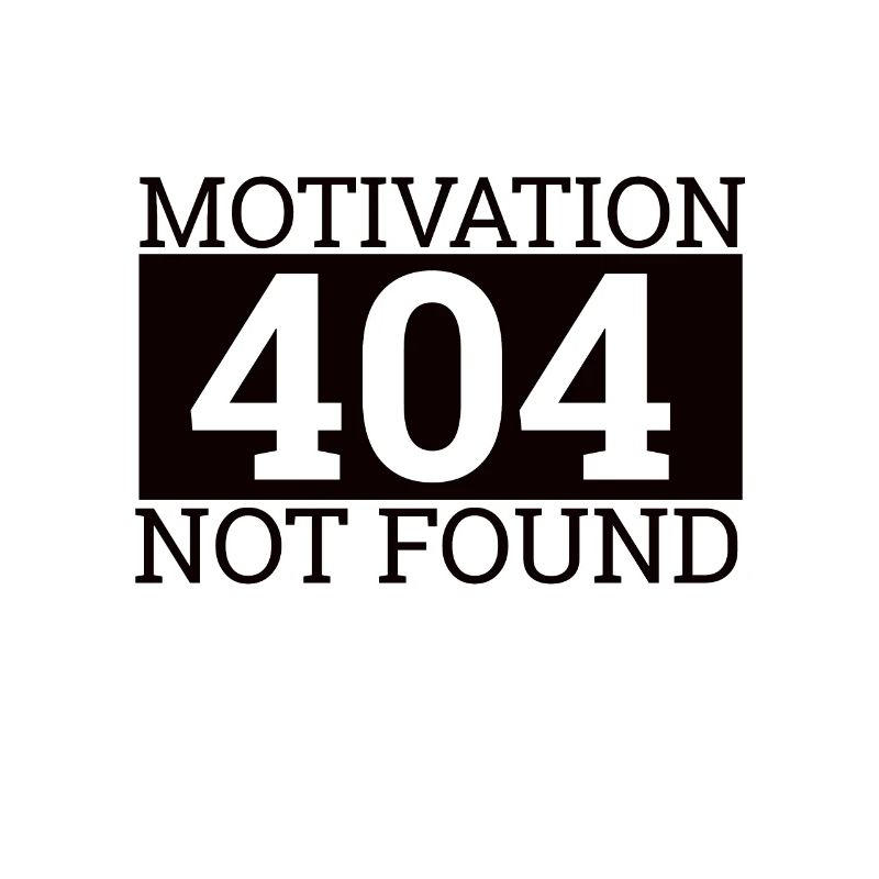 "404 Motivation not found" | Computer