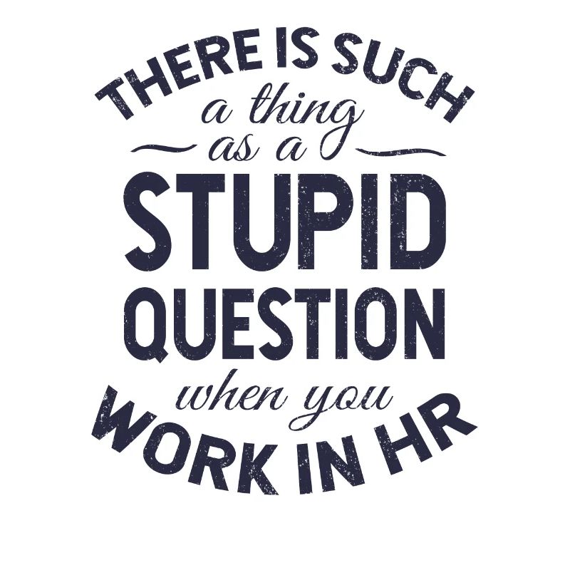 Question stupide dans HR Gift, Funny Human Resources