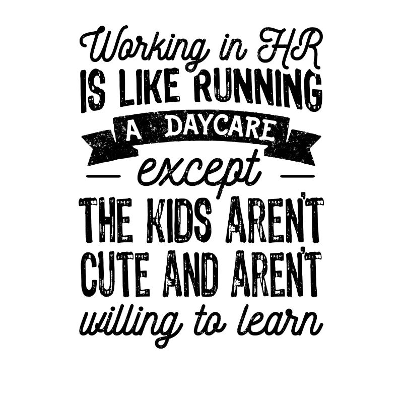 Working in HR Gift, Funny Human Resources
