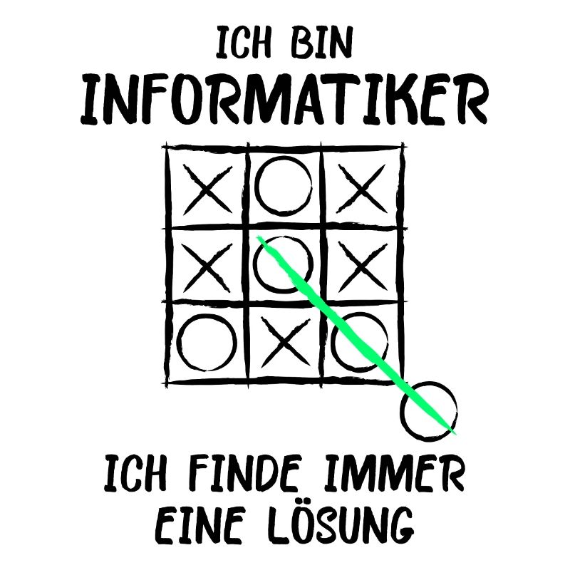 Ich bin Informatiker Lösung Spruch Computer Nerd G
