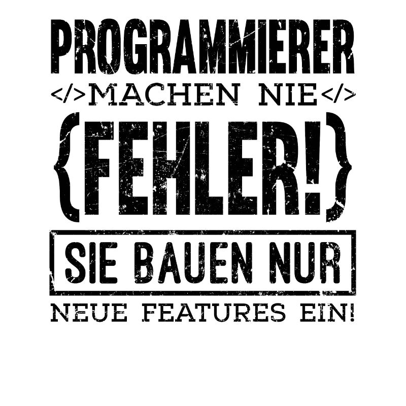 Programmierer machen nie Fehler Computer Nerd PC G