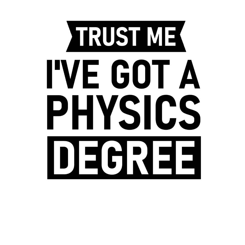 Physiker Geschenk Physik Bachelor Master PhD Nerd