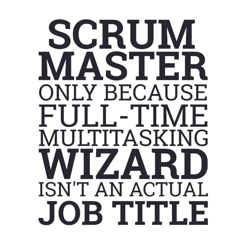 "Scrum Master" | Scrum Master