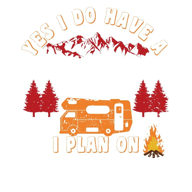 Retirement Plan I Plan On Camping Ruhestand Camper
