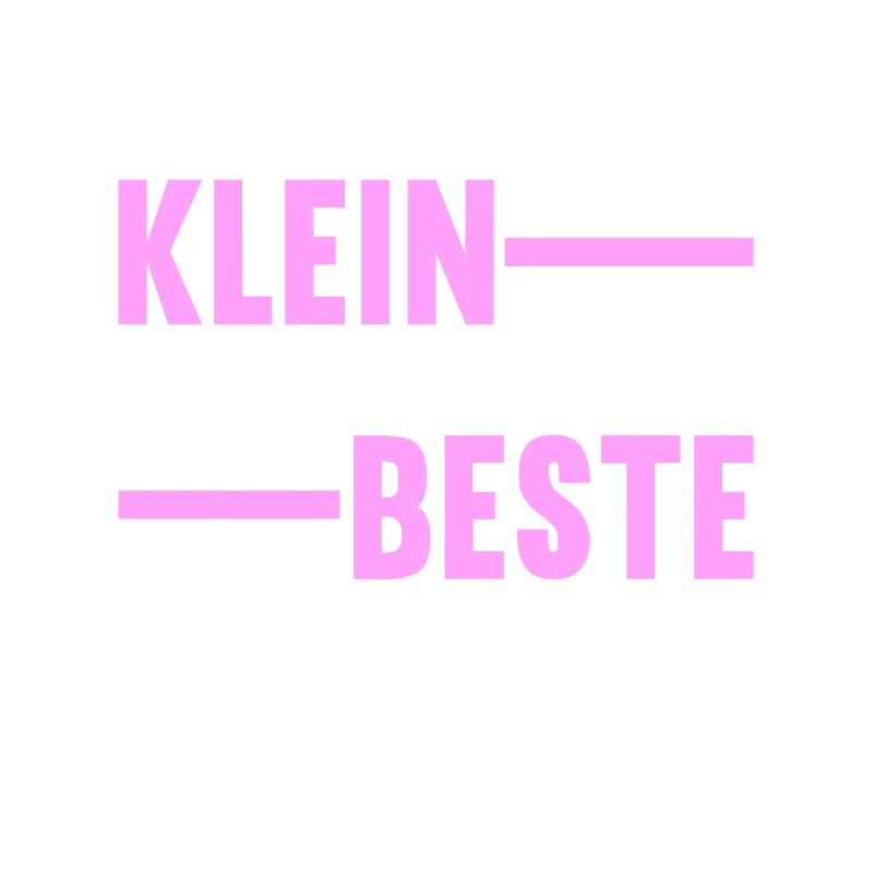 Ich bin nicht klein ich bin auf das beste
