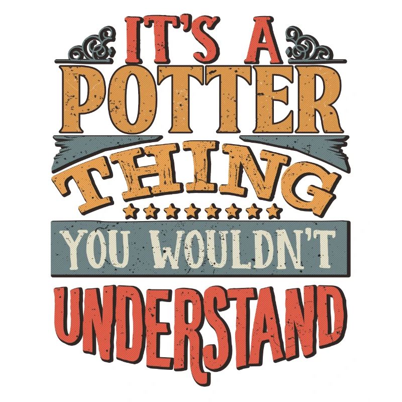 C’est une chose de potter que vous ne comprendriez pas -