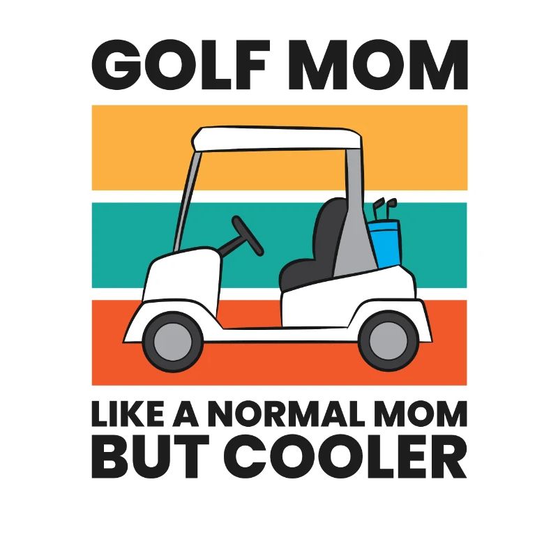Golf Maman comme une maman normale mais plus cool Golf drôle