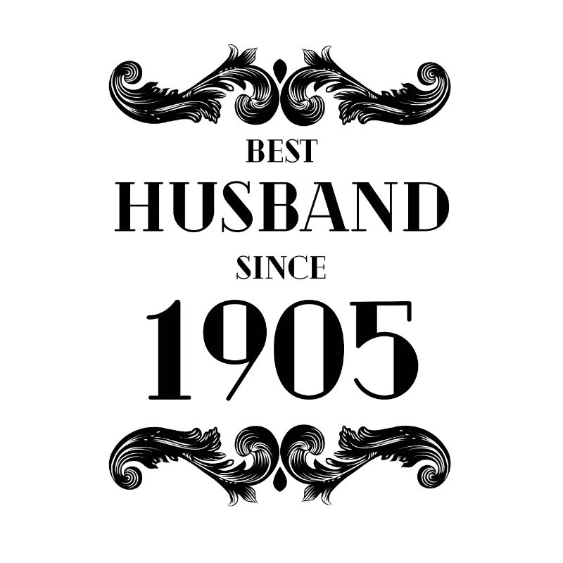 Best Husband Since 1905 Wedding Anniversary