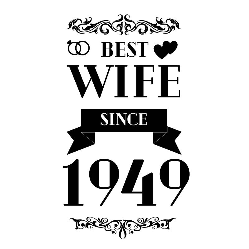 Beste Ehefrau seit 1949 Hochzeitstag