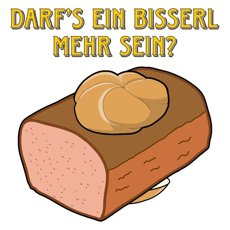 Darf es ein bisserl mehr sein?