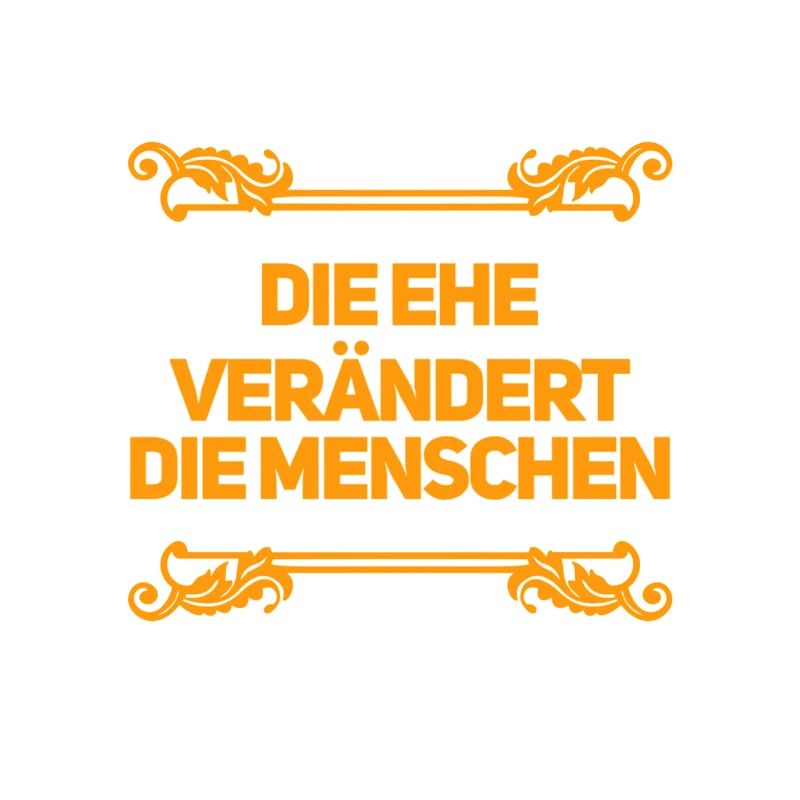 die Ehe bringt Veränderung