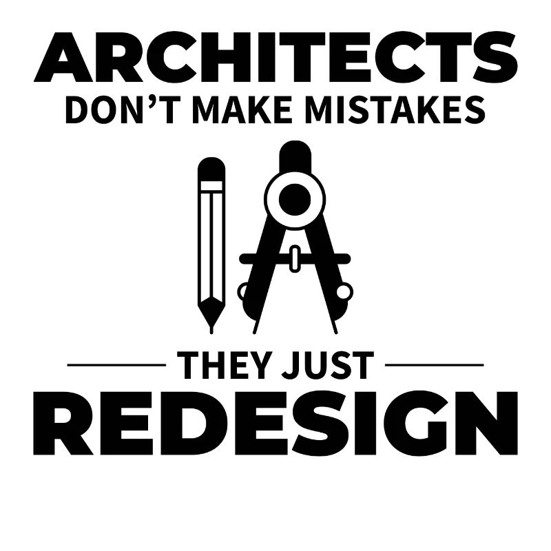 Architect: Redesigning Instead of Mistakes!