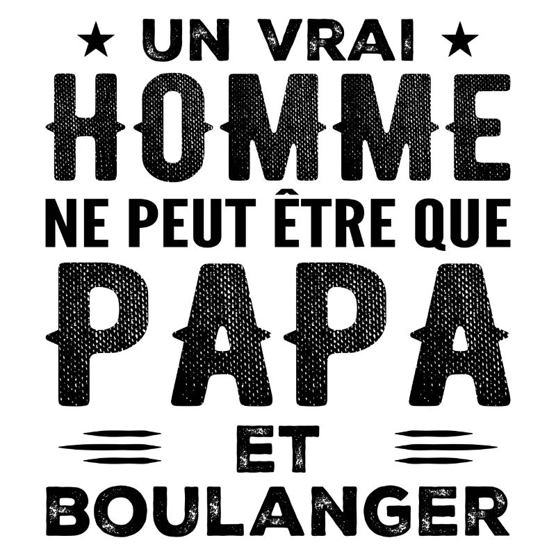 A Real Man Is Just a Dad and a Baker